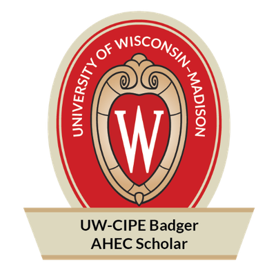University of Wisconsin - Madison - UW-CIPE BADGER AHEC SCHOLAR - 2020-02-11
