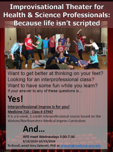 Fall 2024 Flyer for Interprofessional Improv Class: Improvisational Theatre for Health Professionals: Because life isn’t scripted